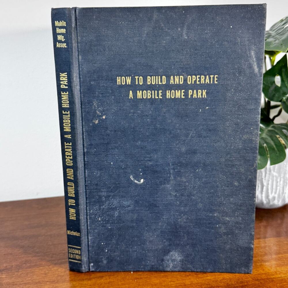 Vintage MCM How to Build & Operate a Mobile Home Park Book L.C. Michelon 1964
